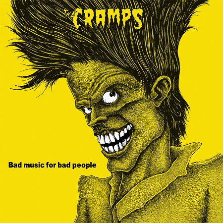 Bad Music For Bad People by The Cramps