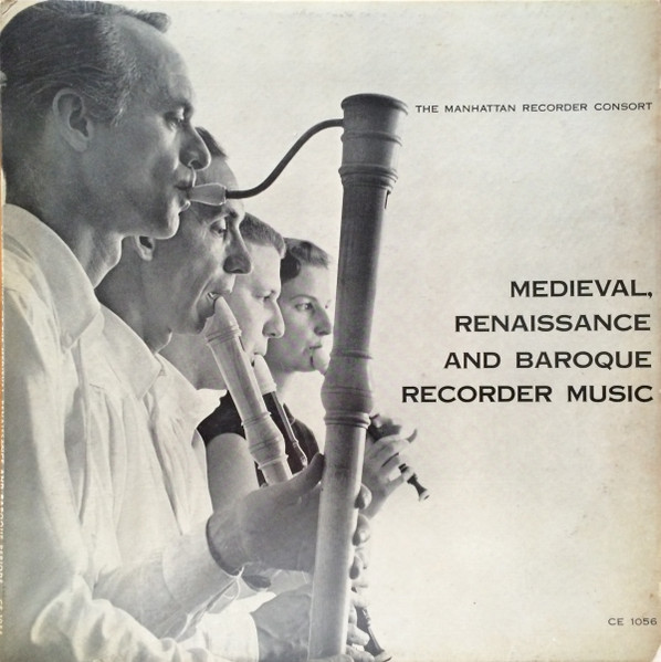 Medieval, Renaissance And Baroque Recorder Music by The Manhattan Recorder Consort