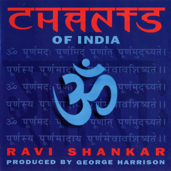 Chants Of India by Ravi Shankar