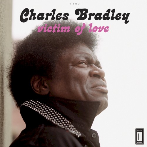 Victim Of Love by Charles Bradley