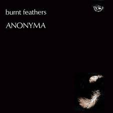 Burnt Feathers by Anonyma