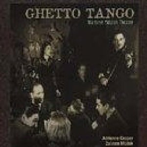 Ghetto Tango - Wartime Yiddish Theater by Adrienne Cooper, Zalmen Mlotek