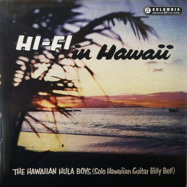 Hi-Fi In Hawaii by The Hawaiian Hula Boys