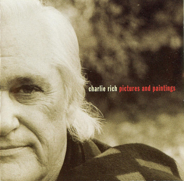 Pictures And Paintings by Charlie Rich