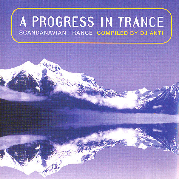 A Progress In Trance by DJ Anti