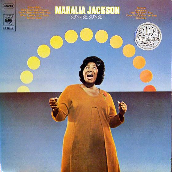 Sunrise, Sunset by Mahalia Jackson