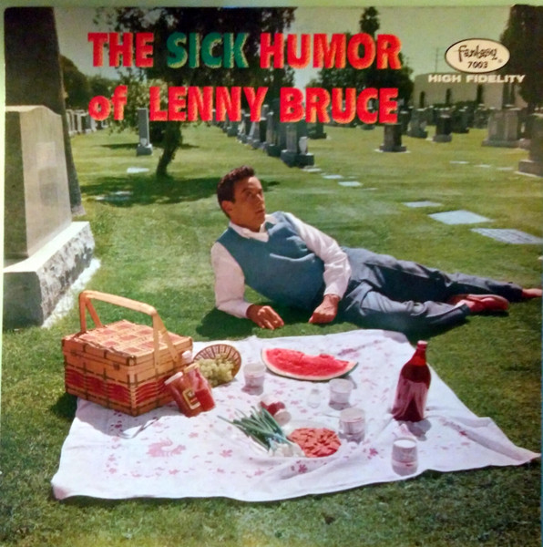 The Sick Humor Of Lenny Bruce by Lenny Bruce