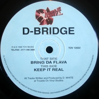 Bring Da Flava / Keep It Real by D-Bridge