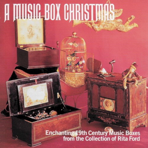 A Music Box Christmas by Rita Ford's Music Boxes