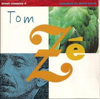 Brazil Classics 4: The Best Of Tom Zé by Tom Zé
