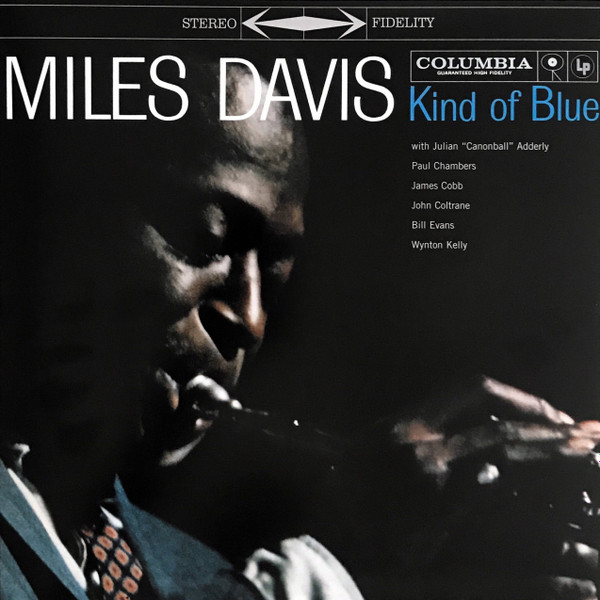 Kind Of Blue by Miles Davis