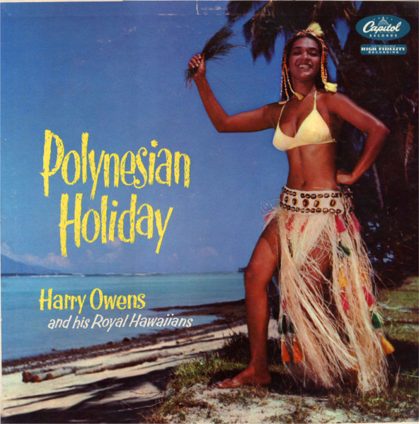 Polynesian Holiday by Harry Owens &amp; His Royal Hawaiians