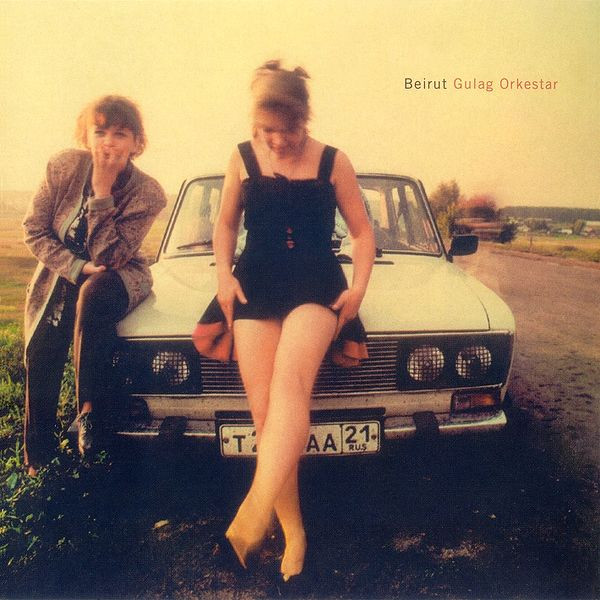 Gulag Orkestar by Beirut
