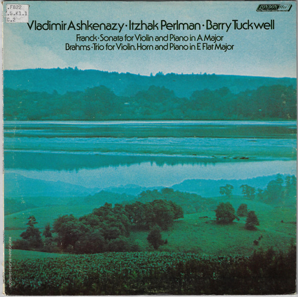 Sonata For Violin & Piano In A Major / Trio For Violin, Horn & Piano In E Flat Major, Op. 40 by César Franck