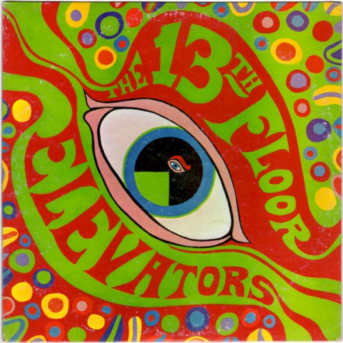 The Psychedelic Sounds Of The 13th Floor Elevators by 13th Floor Elevators