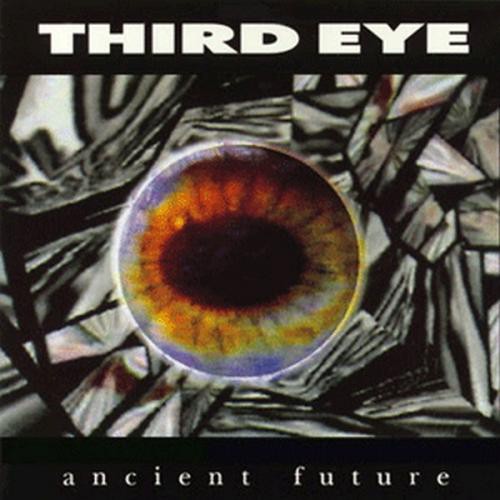 Ancient Future by Third Eye