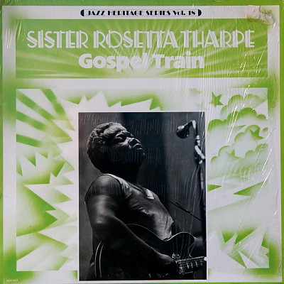 Gospel Train by Sister Rosetta Tharpe