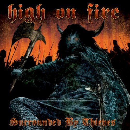 Surrounded By Thieves by High On Fire