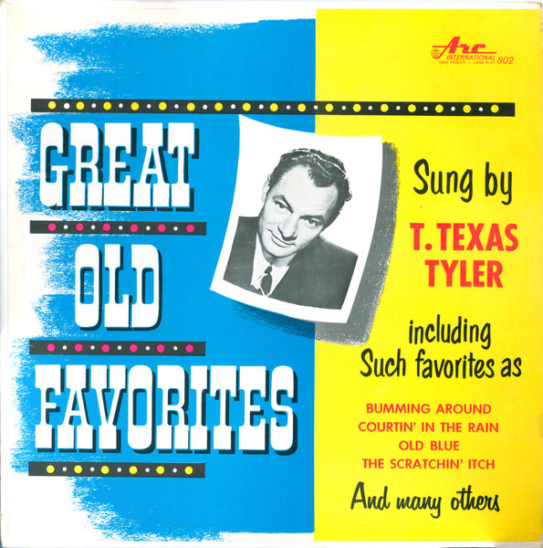 Great Old Favorites by T. Texas Tyler