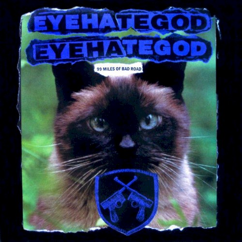 99 Miles Of Bad Road by EyeHateGod