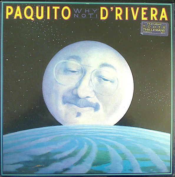 Why Not! by Paquito D'Rivera