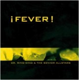 Fever! by Dr. Ring-Ding &amp; The Senior Allstars