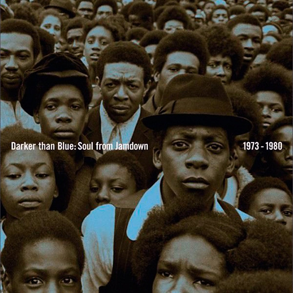 Darker Than Blue: Soul From Jamdown 1973 - 1980 by Various