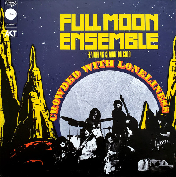 Crowded With Loneliness by The Full Moon Ensemble