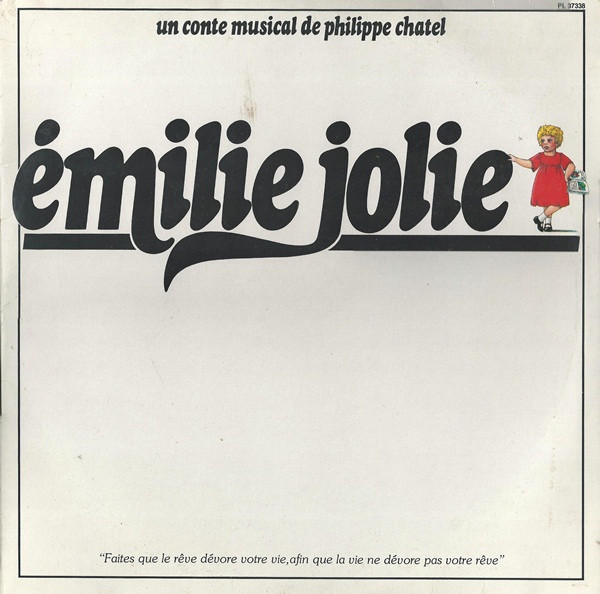 Émilie Jolie (Un Conte Musical De Philippe Chatel) by Philippe Chatel