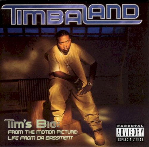 Tim's Bio: From The Motion Picture: Life From Da Bassment by Timbaland