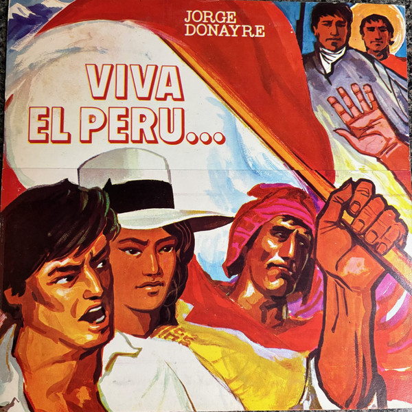 Viva El Perú... Carajo ! by Jorge Donayre, Oscar Avilés, Luis Alvarez, Los Románticos Del Perú