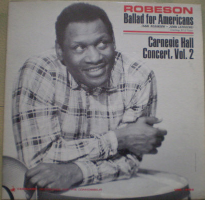 Ballad For Americans / Carnegie Hall Concert, Vol. 2 by Paul Robeson