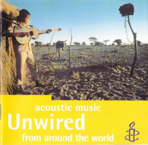 Unwired: Acoustic Music From Around The World by Various
