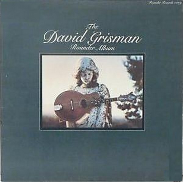 The David Grisman Rounder Album by David Grisman