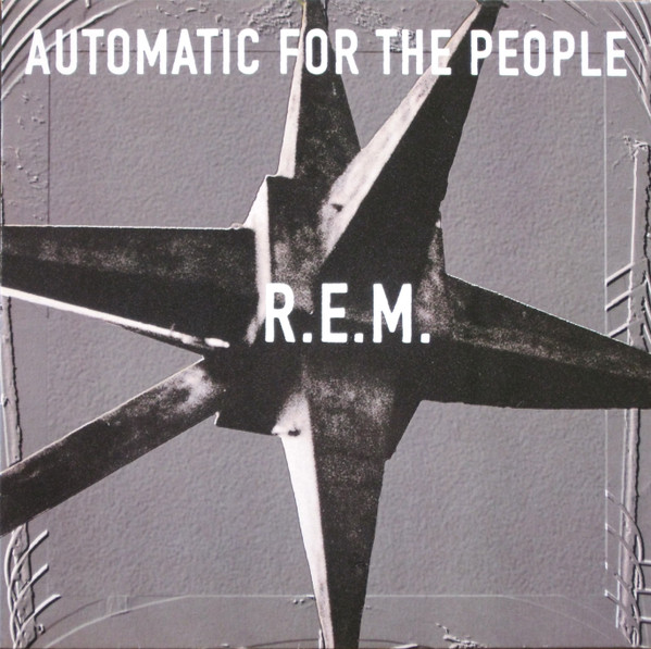 Automatic For The People by R.E.M.