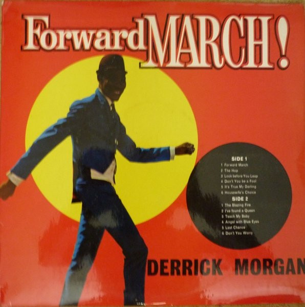 Forward March! by Derrick Morgan