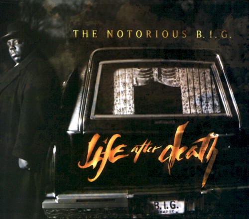 Life After Death by Notorious B.I.G.