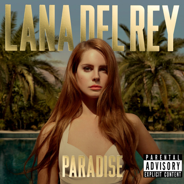 Paradise by Lana Del Rey