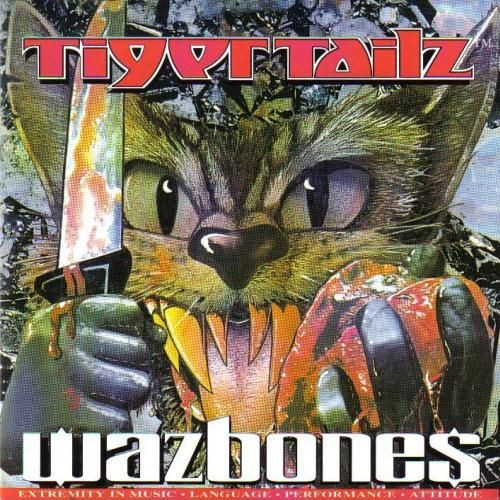 Wazbones by Tigertailz