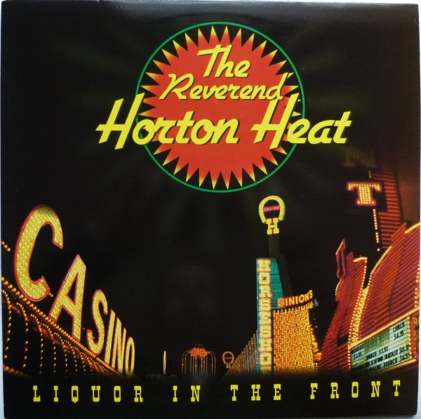 Liquor In The Front by Reverend Horton Heat