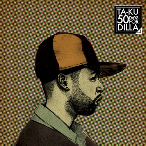50 Days For Dilla (Vol. 1) by Ta-Ku