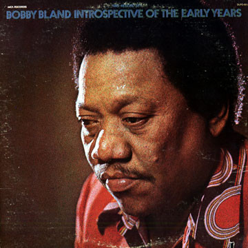 Introspective Of The Early Years by Bobby Bland