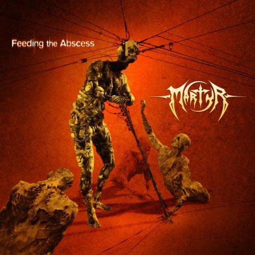 Feeding The Abscess by Martyr