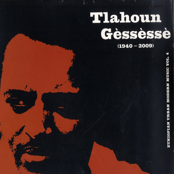 Ethiopian Urban Modern Music Vol. 4 by Tilahun Gessesse