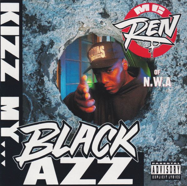 Kizz My Black Azz by MC Ren