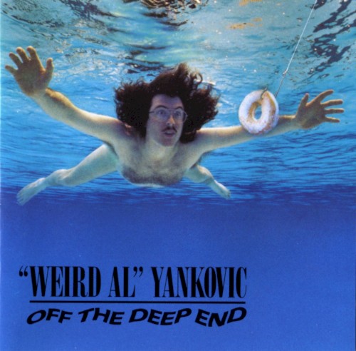 Off The Deep End by "Weird Al" Yankovic
