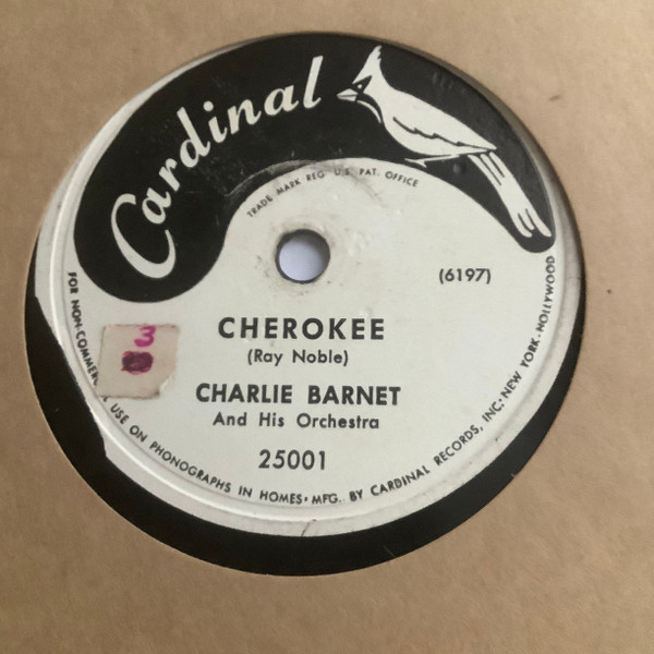 Cherokee / The New Redskin Rhumba by Charlie Barnet And His Orchestra
