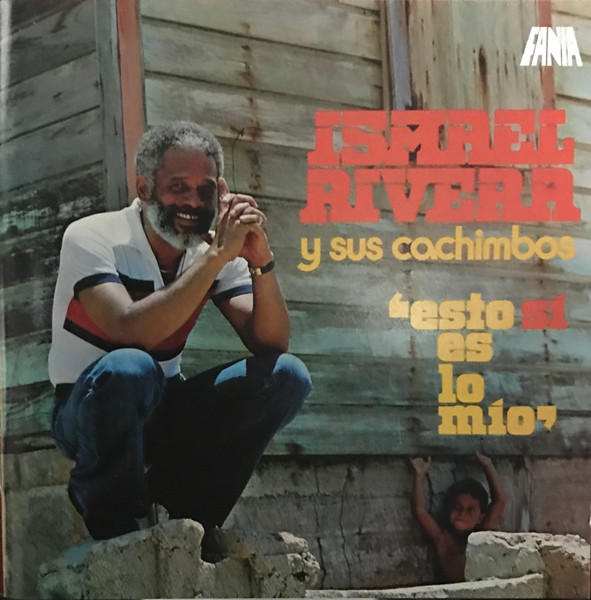 Esto Si Es Lo Mio by Ismael Rivera Y Sus Cachimbos