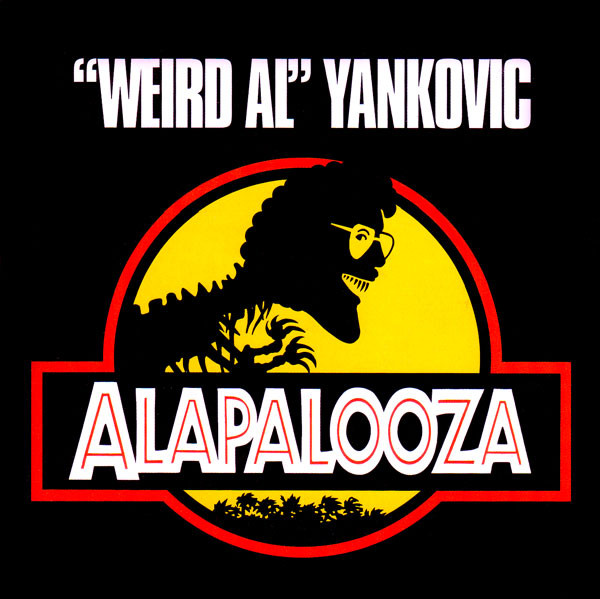 Alapalooza by "Weird Al" Yankovic