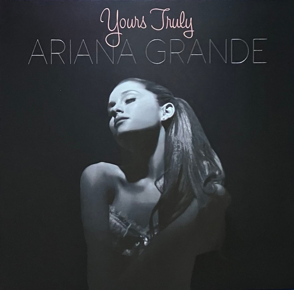 Yours Truly by Ariana Grande